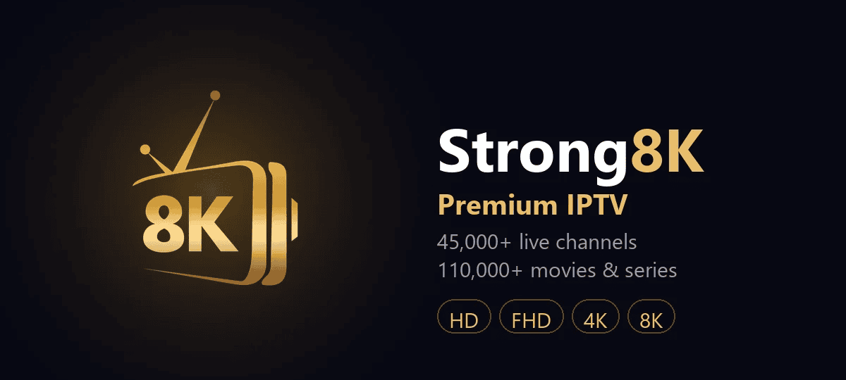 Strong8K Premium IPTV